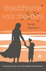 Boeddhisme voor moeders - Sarah Napthali - 9789401303637