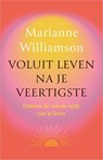 Voluit leven na je veertigste - Marianne Williamson - 9789401306447
