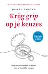 Krijg grip op je keuzes - Joseph Nguyen - 9789401306461