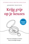 Krijg grip op je keuzes - Joseph Nguyen - 9789401306461