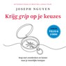 Krijg grip op je keuzes - Joseph Nguyen - 9789401306546