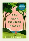 Een jaar zonder haast - Emma Gannon - 9789401306591
