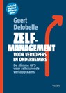 Zelfmanagement voor verkopers en ondernemers - Geert Delobelle - 9789401404006
