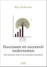 Duurzaam en succesvol ondernemen - Ray Anderson ; Robin White - 9789401408837