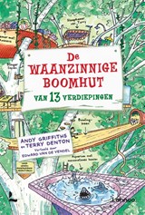 De waanzinnige boomhut van 13 verdiepingen, Andy Griffiths ; Terry Denton -  - 9789401409322