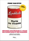 La publicite: morte ou vivante - Fons Van Dyck - 9789401411356