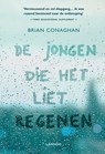 De jongen die het liet regenen - Brian Conaghan - 9789401412841