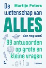 De wetenschap van alles (en nog wat) - Martijn Peters - 9789401417624