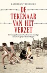 De tekenaar van het verzet - Kathelijn Vervarcke - 9789401417891