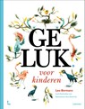 Geluk voor kinderen - Leo Bormans - 9789401421812