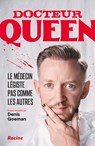 Docteur Queen - Denis Goeman ; Grégory Schmit - 9789401422482