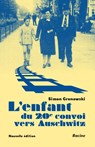 L'enfant du 20e convoi vers Auschwitz - Simon Gronowski - 9789401422529