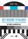 Het nieuw tv-kijken - Geert Wellens ; Leo Neels ; Dirk Wauters ; Jo Caudron - 9789401422628