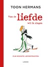 Van de liefde wil ik zingen - Toon Hermans - 9789401428408