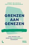 Grenzen aan genezen - Greet De Cock ; Philippe Meersseman - 9789401435741