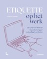 Etiquette op het werk - Isabelle Coppens - 9789401439879