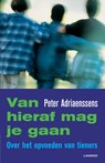 Van hieraf mag je gaan - Peter Adriaenssens - 9789401442794