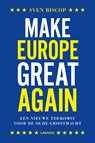 Make Europe great again - Sven Biscop - 9789401447935