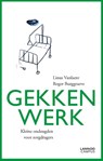 Gekkenwerk - Linus Vanlaere ; Roger Burggraeve - 9789401451826