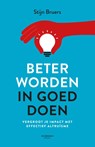 Beter worden in goed doen - Stijn Bruers - 9789401454988