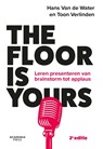 The Floor is Yours - Hans Van de Water ; Toon Verlinden - 9789401458269
