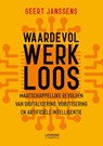 Waardevol werkloos - Geert Janssens - 9789401458771