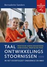 Taalontwikkelingsstoornissen in het voortgezet onderwijs en mbo - Bernadette Sanders - 9789401462327