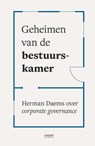 Geheimen van de bestuurskamer - Herman Daems - 9789401463812