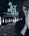 Een leven lang dromen - Raymond van het Groenewoud - 9789401465601