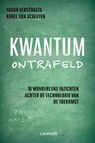Kwantum ontrafeld - Frank Verstraete ; Karel Van Acoleyen - 9789401466912
