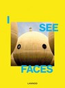 I See Faces - Irene Schampaert - 9789401467247