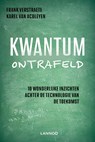Kwantum ontrafeld - Frank Verstraete ; Karel Van Acoleyen - 9789401467551
