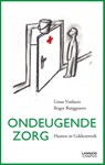 Ondeugende zorg - Linus Vanlaere ; Roger Burggraeve - 9789401472067