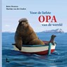 Voor de liefste opa van de wereld - Bette Westera - 9789401473712