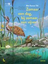 Zomaar een dag, bij zomaar een vijver - Bibi Dumon Tak ; Anne-Lise Koehler ; Eric Serre - 9789401475860