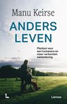 Anders leven - Manu Keirse - 9789401478137