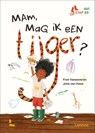 Mam, mag ik een tijger? - Fran Vanseveren - 9789401479820