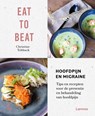 Eat to beat: hoofdpijn en migraine - Christine Tobback - 9789401481946