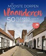 De mooiste dorpen van Vlaanderen - Sophie Allegaert ; Gert Corremans ; Lynn Guillaume - 9789401482936