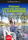 Knooppunter Fietsen langs het water in Vlaanderen - Patrick Cornillie ; Ward Van Loock - 9789401482967