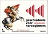 Geschiedenis voor herbeginners in 365 dagen - Jonas Goossenaerts ; Benjamin Goyvaerts ; Laurent Poschet - 9789401483216