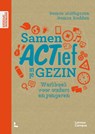 Samen ACTief in je gezin - Denise Matthijssen - 9789401484176