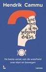 Wat moet ik nu geloven, dokter? - Hendrik Cammu - 9789401484862