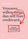 Vrouwen willen meer dan een roze creditcard - Ilse de Witte - 9789401486026