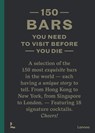 150 Bars you need to visit before you die - Jurgen Lijcops - 9789401486194