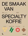 De smaak van specialty koffie - Charlene De Buysere - 9789401486897