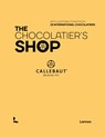 The Chocolatier's Shop - The proud collective of Callebaut Chefs - 9789401487849