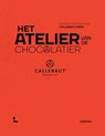 Het atelier van de chocolatier - The proud collective of Callebaut Chefs - 9789401488624