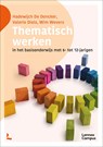 Thematisch werken - Hadewijch De Doncker ; Valerie Diels ; Wim Wevers - 9789401490016