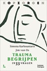 Kopzorgen. Trauma begrijpen - Simona Karbouniaris ; Jim van Os - 9789401490184